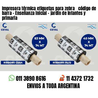 Impresora térmica etiquetas para zebra  código de barra - Enseñanza inicial - jardín de infantes y primaria